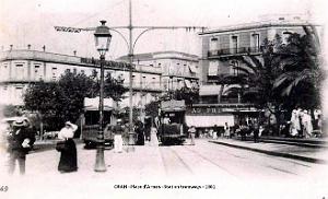 Oran - Place d'Armes - Station Tramways et Hotel Continental - 1901